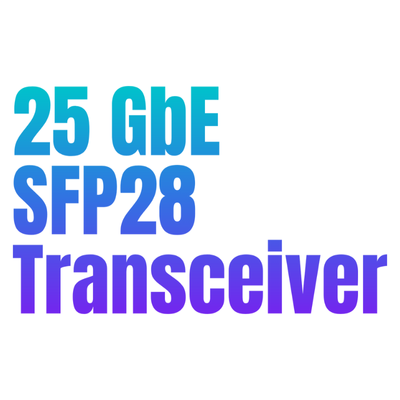 25GbE SFP28 Modül Transceiver