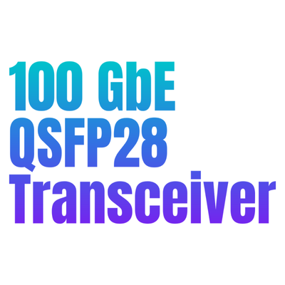 100GbE QSFP28 Transceivers